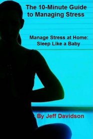 Manage Stress at Home: Sleep Like a Baby