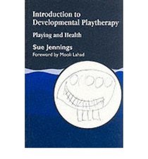 Introduction to Developmental Playtherapy: Playing and Health