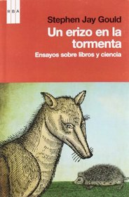 Un erizo en la tormenta : ensayos sobre ideas y libros