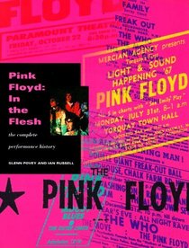 Pink Floyd: In the Flesh : The Complete Performance History