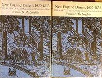 New England Dissent, 1630-1883: The Baptists and the Separation of Church and State (Center for the Study of the History of L)