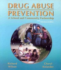 Drug Abuse Prevention: A School and Community Partnership, Web-Enhanced Edition