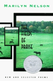 The Field of Praise: New and Selected Poems