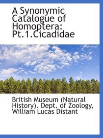 A Synonymic Catalogue of Homoptera: Pt.1.Cicadidae