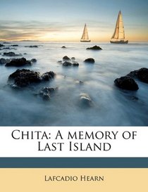 Chita: A memory of Last Island
