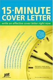 15 Minute Cover Letter: Write An Effective Cover Letter Right Now (Jist's Help in a Hurry)