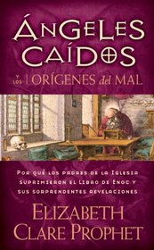 ngeles cados y los orgenes del mal (Spanish Edition)