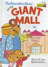 The Berenstain Bears at the Giant Mall (Berenstain Bears)