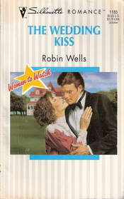 The Wedding Kiss (Silhouette Romance, No 1185)