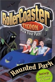 The Haunted Park (RollerCoaster Tycoon, No. 5)
