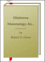 Oklahoma Mammalogy: An Annotated Bibliography and Checklist (Oklahoma Museum of Natural History)