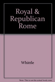 Royal & Republican Rome