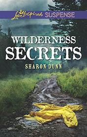 Wilderness Secrets (Love Inspired Suspense, No 725)