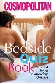Cosmopolitan Bedside Quiz Book: 27 Great Sex and Relationship Quizzes (Cosmopolitan)