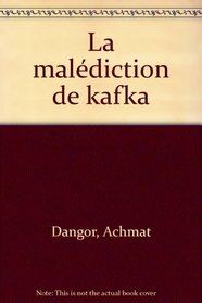 La Malédiction de Kafka