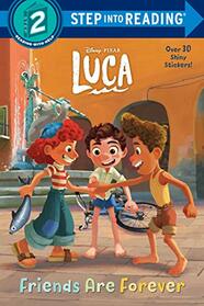 Friends Are Forever (Disney/Pixar Luca) (Step into Reading)