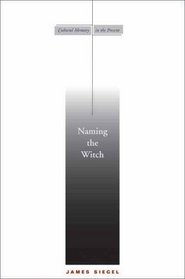 Naming the Witch (Cultural Memory in the Present)