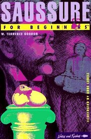 Saussure for Beginners (Writers and Readers Beginners Documentary Comic Book)