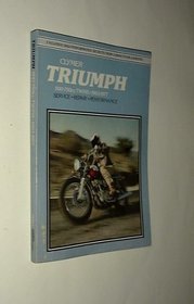 Triumph, 500-750Cc Twins, 1963-1979: Service, Repair, Performance