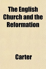 The English Church and the Reformation