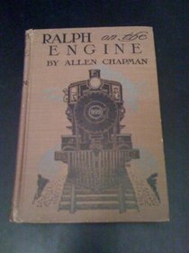 Ralph on the Engine: Or, The Young Fireman of the Limited Mail