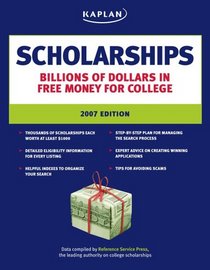 Kaplan Scholarships, 2007 Edition (Kaplan Scholarships)