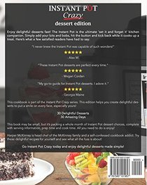 Instant Pot Crazy: Dessert Edition Instant Pot Cookbook