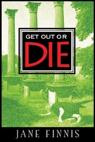 Get Out or Die (Aurelia Marcella, Bk 1)