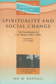Spirituality and Social Change (Studies in Evangelical History and Thought) (Studies in Evangelical History and Thought)