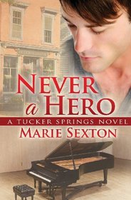 Never a Hero (Tucker Springs, Bk 5)