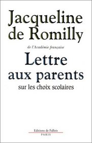 Lettre aux parents sur les choix scolaires (French Edition)