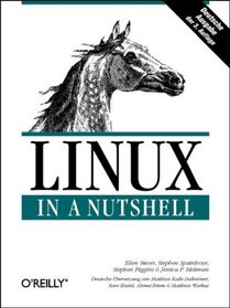 Linux in a Nutshell. Deutsche Ausgabe.