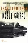 Doble Cuerpo (Body Double) (Rizzoli & Isles, Bk 4) (Spanish Edition)