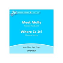 Dolphin Readers Audio CDs: Meet Molly and Where Is It? Audio CD