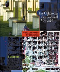 The Oklahoma City National Memorial (Cornerstones of Freedom, Second Series)