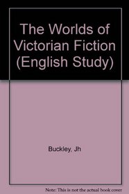 The Worlds of Victorian Fiction (Harvard English Studies)