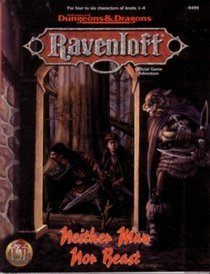 Neither Man Nor Beast (Ravenloft Adventure)