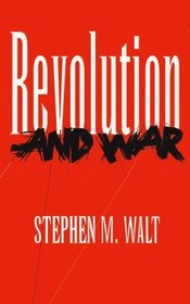 Revolution and War (Cornell Studies in Security Affairs)