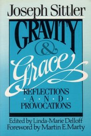 Gravity and Grace: Reflections and Provocations