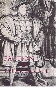 Faction in Tudor England (Appreciations in history ; no. 6)