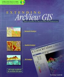 Extending ArcView GIS: with Network Analyst, Spatial Analyst and 3D Analyst