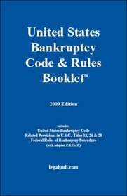 2009 U.S. Bankruptcy Code & Rules Booklet
