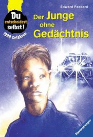 1000 Gefahren. Der Junge ohne Gedchtnis. Du entscheidest selbst. ( Ab 10 J.).