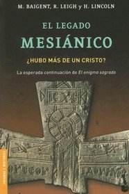 El Legado Mesianico/ the Messianic Legacy (Divulgacion Enigmas y Misterios)