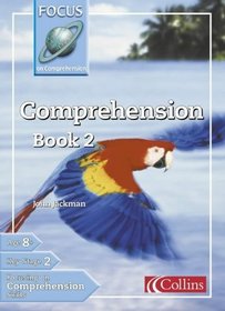 Comprehension: Bk. 2 (Focus on Comprehension S)