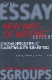New Ways of Writing: A Handbook for Writing With Computers