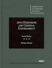Anti-Terrorism and Criminal Enforcement, 4th