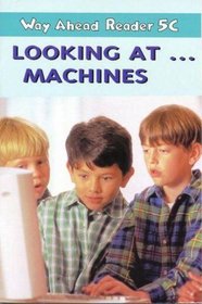 Way ahead: Looking at Machines 5C