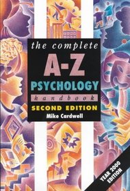 The Complete A-Z Psychology Handbook (Complete A-z Handbooks)