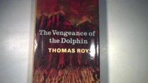 The Vengeance of the Dolphin